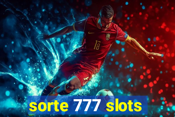 sorte 777 slots